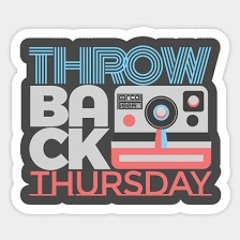 THROWBACK THURSDAY