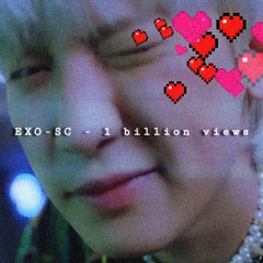1 billion views - EXO-SC Sehun, Chanyeol (ft. Moon) ( slowed + reverb )