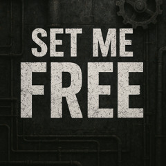 Set Me Free