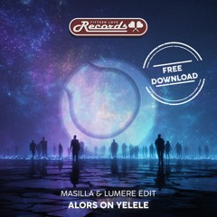 Alors on Danse vs Yelele (MASILLA & LUMERE Remix)
