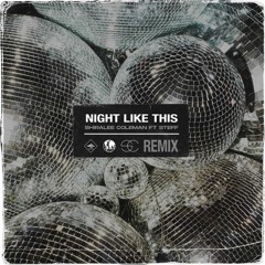 Shiralee Coleman Ft STEFF - Night Like This (DJ Fuel Remix) [Pumping Records]