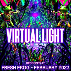 Virtual Light - Recorded at TRiBE of FRoG Fresh Frog 2023