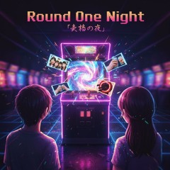 Round One Night