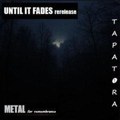 Until it Fades - rerelease (2020) - Lyrics