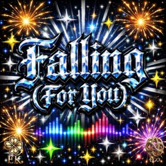 Falling (For You)