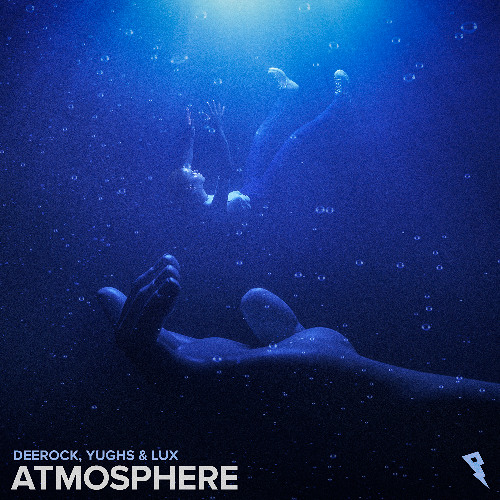 Deerock, Yughs & LUX - Atmosphere