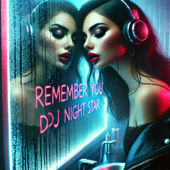 💔 Remember You – A Melodic Techno & Progressive House Love Mix by DJ Night Star