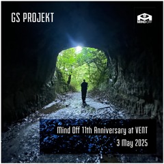 GS Projekt - Mind Off 11th Anniversary at VENT Tokyo, May 2025