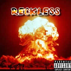 Reckless(prod. Retr0beatz)