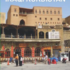 [GET] PDF 💔 A Brief Guide to Iraqi Kurdistan (African and Middle Eastern travel guid