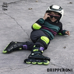 Illyngton - Dripperoni