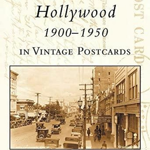 Hollywood, 1900-1950, in Vintage Postcards [Book]