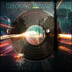 Smoking Heavy Rain