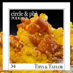 Thys & Taylor — C&P Podcast #34