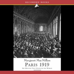 Read [KINDLE PDF EBOOK EPUB] Paris 1919: Six Months That Changed the World by  Margaret MacMillan,Su