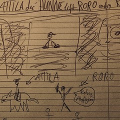 Attila Der Hunne Trifft Roro Aufm Robus