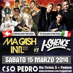 15.03.2014 - Worries In The Area 1 - I-Shence VS MaGash @ CSO Pedro - Padova, Italy