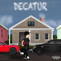 1.Decatur [Produced By Sxprano 🎹 Zaytoven]