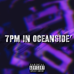 7PM IN OCEANSIDE’ - BOI (PROD: 88THAGANG)
