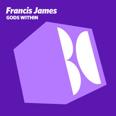 Francis James - Gods Within (Original Mix)
