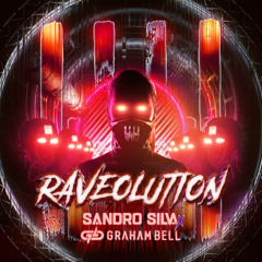 Sandro Silva x Graham Bell - Raveolution