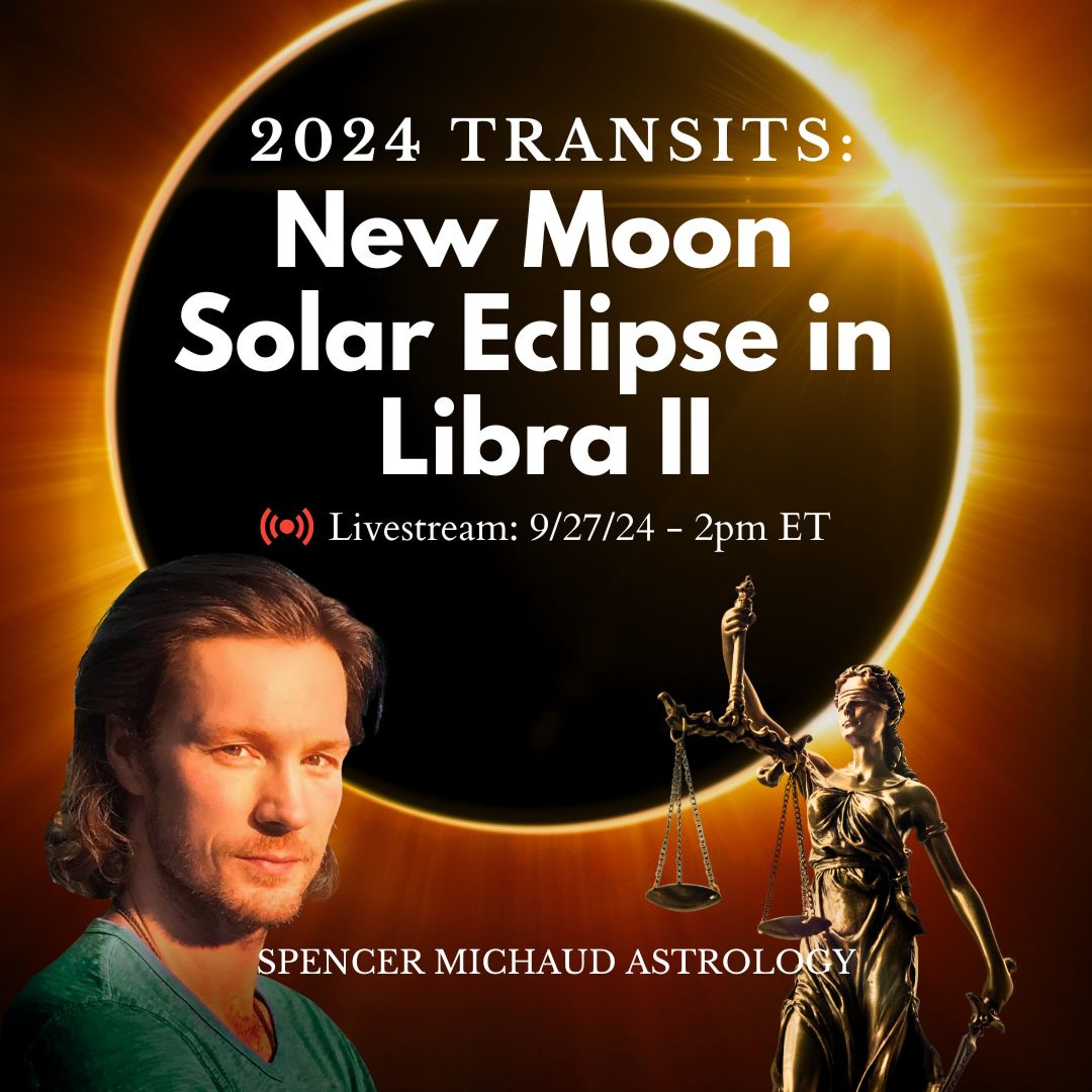 New Moon Solar Eclipse in Libra II 2024 Transits Spencer Michaud