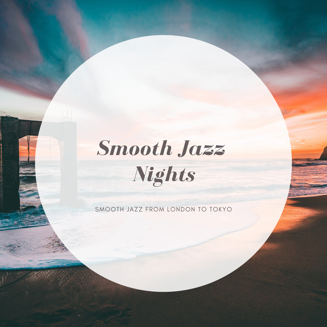 Stream Smooth Jazz Nights by Smooth Jazz Nights | Listen online for ...