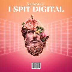 I Spit Digital