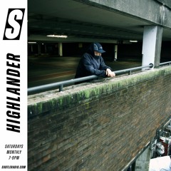 Highlander w/ Chapo - Subtle - 21/11/2020