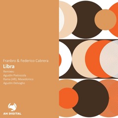 Federico Cabrera, FRANBRO - Libra (Agustin Pietrocola Remix)
