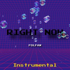 RIGHT NOW (instrumental)