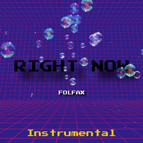 RIGHT NOW (instrumental)