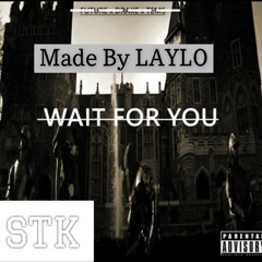“Lean on me” wait 4 u sample X Made By STK LAYLO