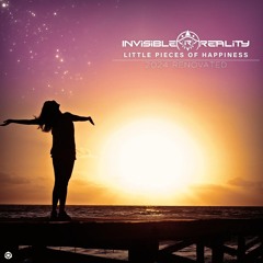 Invisible Reality - Little Pieces Of Happiness (2024 Renovated)