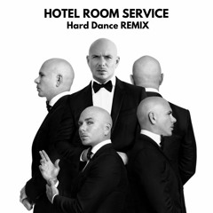 Pitbull - Hotel Room Service - Hard Dance (Flip) (Dantronix Remix)(Extended Mix)​ Free Download
