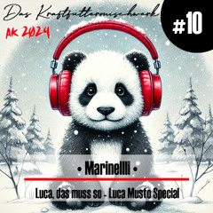 2024 #10: Marinelli - Luca, das muss so (Luca Musto Special)