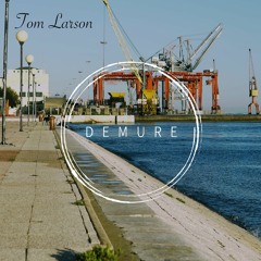 Demure Deepcast #2 - Tom Larson