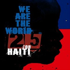 We Are The World - HAITI 2010
