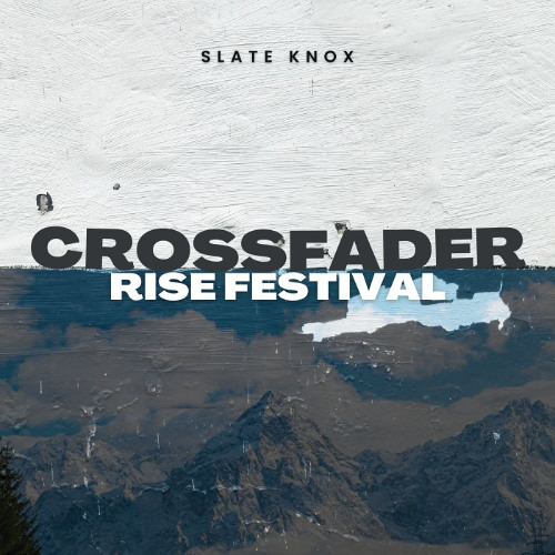 Crossfader X Rise Festival Set 2025 (Submission)
