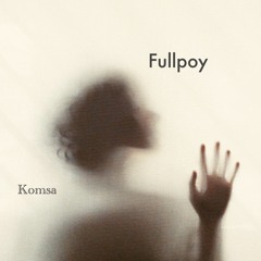 Fullpoy - Komsa