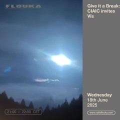 Give it a Break: CIAIC invites Vís - 18/06/2025