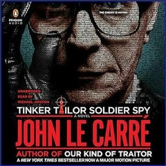 #^Download 📕 Tinker, Tailor, Soldier, Spy: A George Smiley Novel PDF - KINDLE - EPUB - MOBI