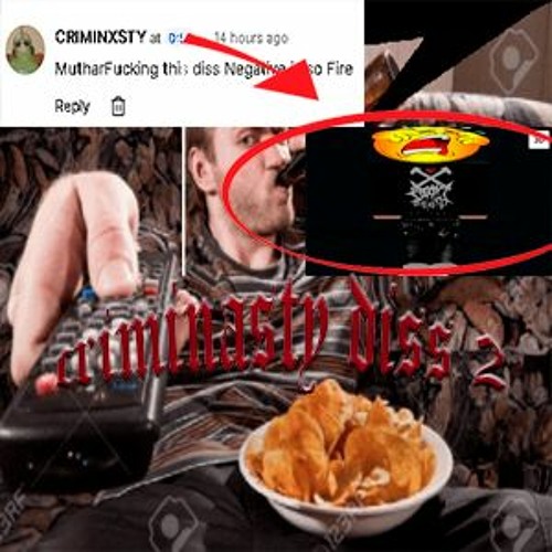 Criminasty Diss 2