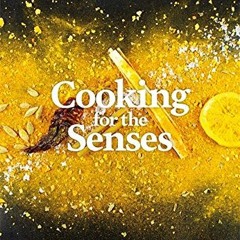 Read [PDF EBOOK EPUB KINDLE] Cooking for the Senses: Vegan Neurogastronomy by  Jennifer Peace  Rhind