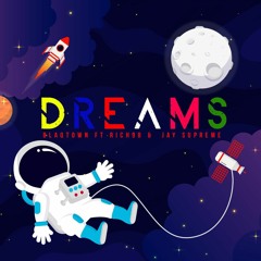 Dreams (feat. JAYSUPREME & Rich98)
