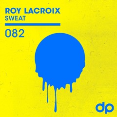 Roy LaCroix - Sweat