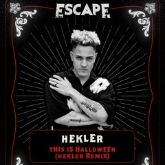 THIS IS HALLOWEEN (HEKLER REMIX)