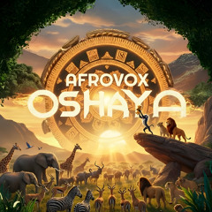 OSHAYA - Afrovox (NEW RELEASE!)