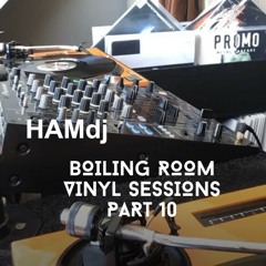 HAMdj - Boiling Room Vinyl Sessions Part 10 (02-06-2021)