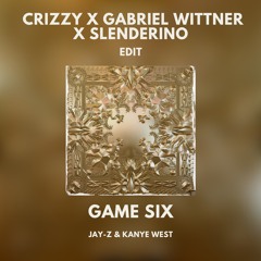 Game Six - Crizzy, Gabriel Wittner, Slenderino
